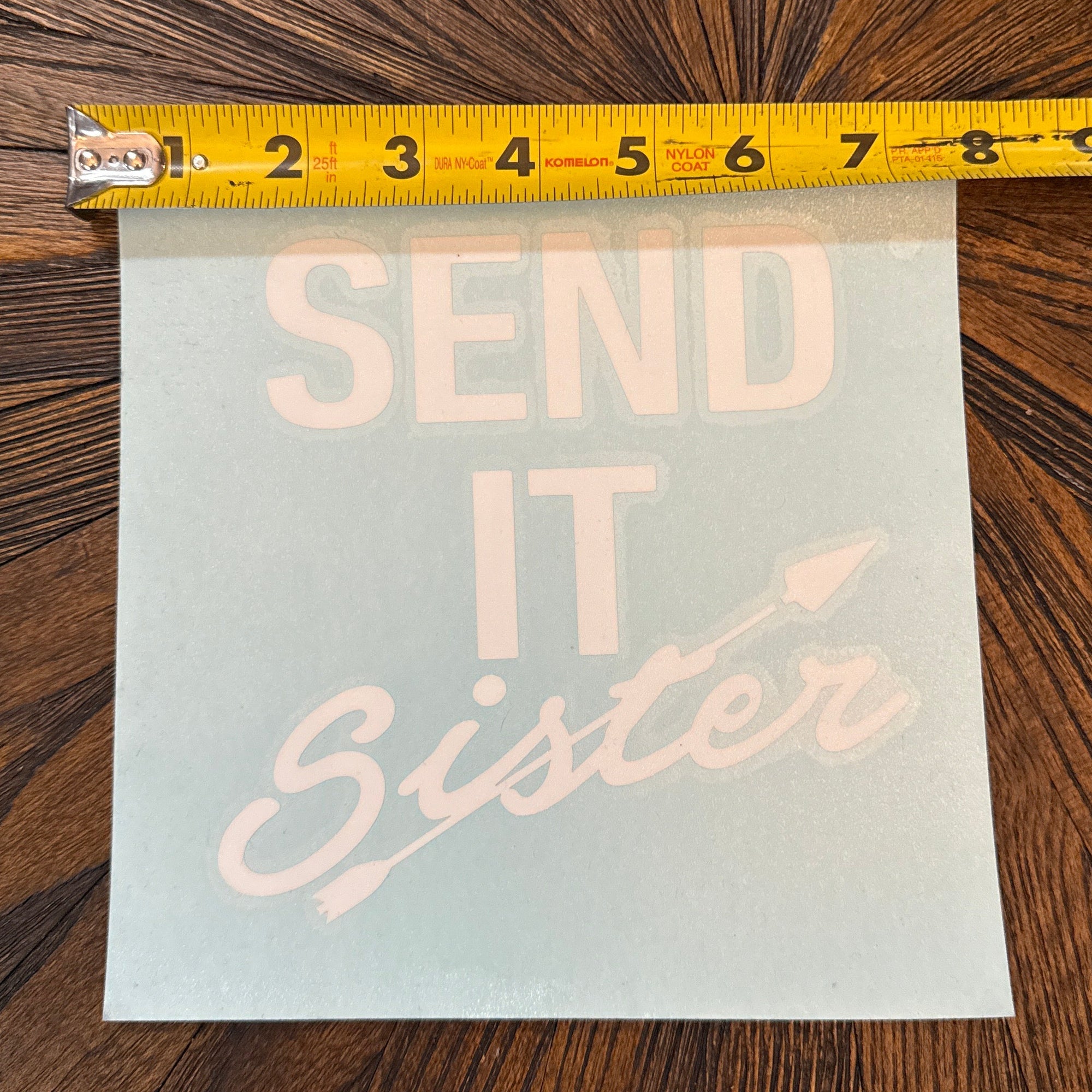 Send it Sister White Decal  8”x6”